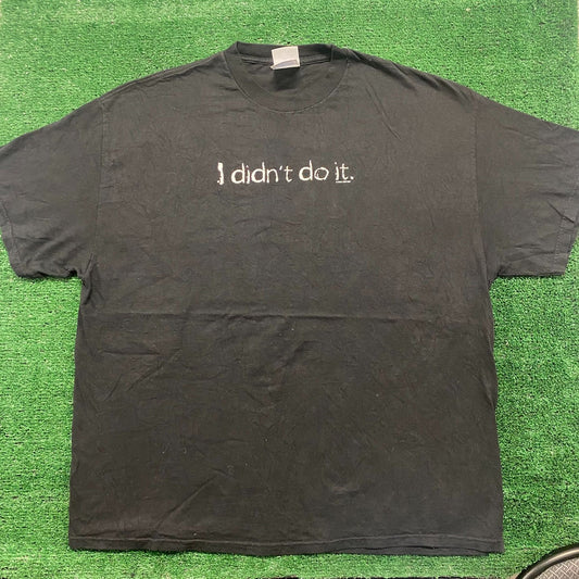 Vintage Y2K Essential I Didn't Do It Funny Quote Humor Tee