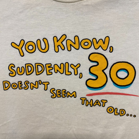 Vintage 80s Hallmark Age Humor Quote Single Stitch Funny Tee