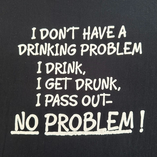 Vintage Y2K Drinking Problem Ironic T-Shirt Black L Grunge Punk Sarcasm Quote