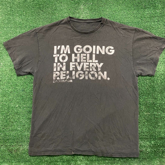 Vintage 90s Going To Hell Shirt Funny Quote Sun Faded Tee